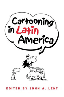 Cover of "Cartooning in Latin America"